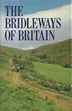 The Bridleways of Britain
