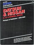 Datsun & Nissan 2- & 4-Wheel Drive Super Shop Manual: Pickups and Pathfinder, 1970-1989 (Clymer Super Shop Manual Repair Series)