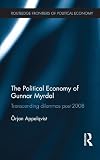 The political economy of Gunnar Myrdal : trranscending dilemmas post-2008