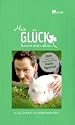Mein Glück kommt selten allein. Glück kommt mit deinem persönlichen Glücks-Tagebuch!