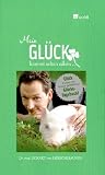 book cover Mein Glück kommt selten allein. Glück kommt mit deinem persönlichen Glücks-Tagebuch! - Eckart von Hirschhausen