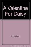A valentine for Daisy