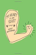 My heart is an idiot 