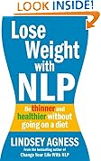 Lose Weight with NLP: Be thinner and healthier without going on a diet