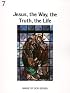 Jesus, the Way, the Truth, and the Life (Image of God Series)