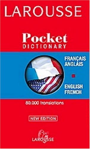 Larousse Pocket French-English/English-French Dictionary