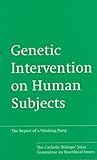 Genetic intervention on human subjects