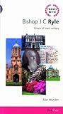 Travel with Bishop J C Ryle : prince of tract writers