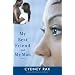 My Best Friend and My Man: A Novel