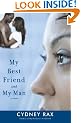 My Best Friend and My Man: A Novel