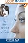 My Best Friend and My Man: A Novel