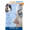 My Best Friend and My Man: A Novel