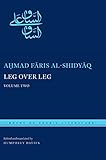 Leg over Leg: Volume Two (Library of Arabic Literature)