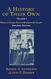 Buy : A History of Their Own: Women in Europe from Prehistory to the Present, Vol. 1