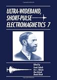 Ultra-Wideband, Short-Pulse Electromagnetics 7 (v. 7)