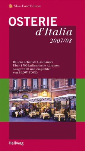 City Travel Guides Discounted  Bücher : Osterie d'Italia 2007/08. Italiens schönste Gasthäuser