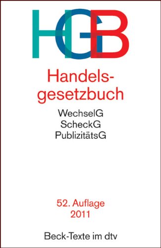 Produkt-Bild: Handelsgesetzbuch HGB: Ohne Seehandelsrecht, mit Publizit&auml;tsgesetz, Wertpapierhandelsgesetz, Wechselgesetz und Scheckgesetz