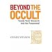 Beyond the Occult: Twenty Years' Research into the Paranormal