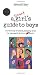 A Smart Girl's Guide to Boys