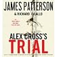 Alex Cross's TRIAL (An Unabridged Production)[8-CD Set] (Alex Cross Series #15)