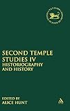 Second Temple studies. 4, Historiography and history