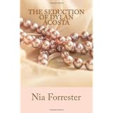 the seduction of dylan acosta a novel