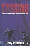 Cassino : New Zealand soldiers in the battle for Italy