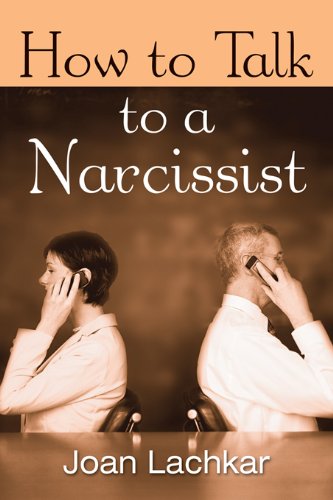 How to Talk to a Narcissist