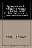 Type specimens in Manchester Museum Herbarium - Musci