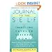 Journal to the Self: Twenty-Two Paths to Personal Growth - Open the Door to Self-Understanding by Writing, Reading, and Creating a Journal of Your Life