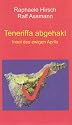 Teneriffa abgehakt: Insel des ewigen Aprils
