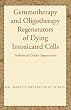 Gemmotherapy and Oligotherapy Regenerators of Dying Intoxicated Cells: Tridosha of Cellular Regeneration