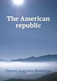 The American republic