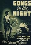 Gongs in the night;: Reaching the tribes of French Indo-China,