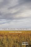 The Faded Tapestry: A Collection of Short Stories