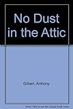 No dust in the attic