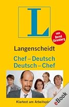 Langenscheidt Chef-Deutsch/Deutsch-Chef: Klartext am Arbeitsplatz