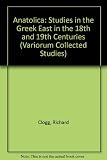Anatolica : studies in the Greek East in the 18th and 19th centuries