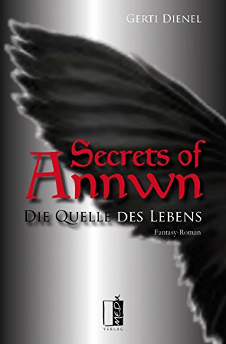 Die Quelle des Lebens (Secrets of Annwn 1) (German Edition)