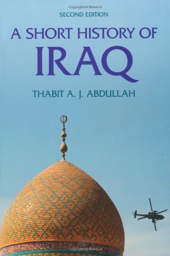 Paperback:By Thabit Abdullah: A Short History of Iraq 2nd edition (2nd Edition) Second (2nd) Edition