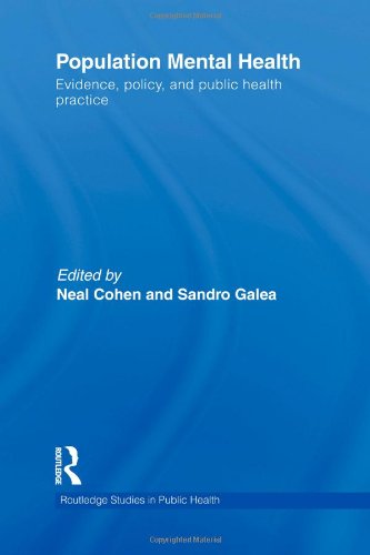 Population Mental Health: Evidence, Policy, and Public Health Practice (Routledge Studies in Public Health)