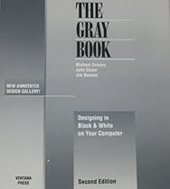 The Gray Book: Designing in Black & White on Your Computer