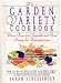 Garden Variety Cookbook: More Than 500 Vegetable and Fruit Recipes for Non-Vegetarians