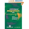 International Migration Law: Developing Paradigms and Key Challenges by Euan Macdonald, Ryszard Cholewinski, and Richard Perruchoud