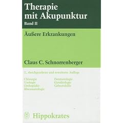 Therapie mit Akupunktur, 3 Bde., Bd.2, �u�ere Erkrankungen