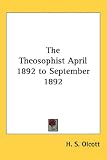 The Theosophist April 1892 to September 1892