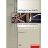 Anlagenmechanik für Sanitär-, Heizungs- und Klimatechnik: Lernfelder 1 - 4 Anlagenmechanik für Sanitär-, Heizungs- und Klimatechnik: Lernfelder 1 - 4