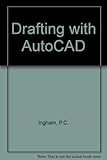 Drafting with AutoCAD