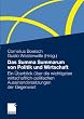 Das Summa Summarum von Politik und Wirtschaft: Ein �berblick �ber die wichtigsten wirtschaftlich-politischen Auseinandersetzungen der Gegenwart