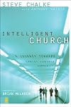 Intelligent Church: A Journey Towards Christ-Centred Community